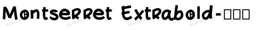 Montserret Extrabold字体转换